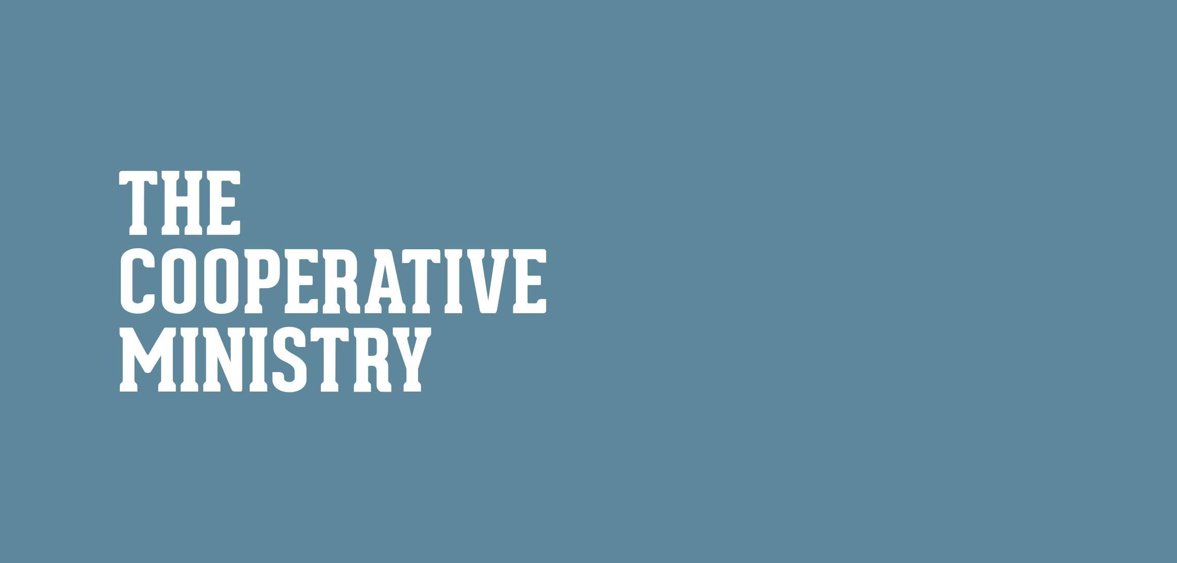 The Cooperative Ministry